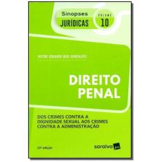 Dos Crimes Contra a Dignidade Sexual aos Crimes Contra a Administração