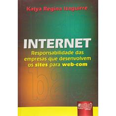 Internet - Responsabilidade das empresas que desenvolvem os Sites para Web-com