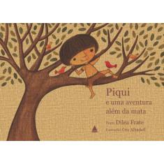 Livro - Piqui e uma aventura além da mata