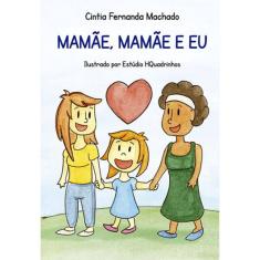Mamae, Mamae E Eu