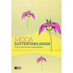 Moda e sustentabilidade: uma reflexão necessária