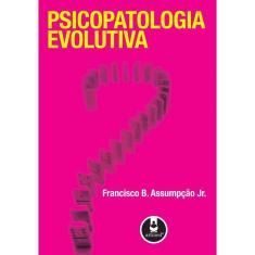 Psicopatologia Evolutiva