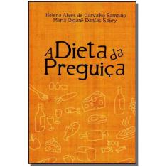 Dieta da Preguiça, A - EDITORA OUTRAS PALAVRAS