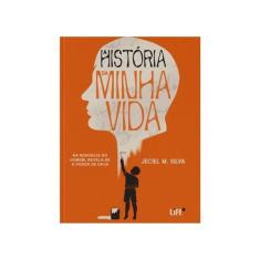 A História Da Minha Vida