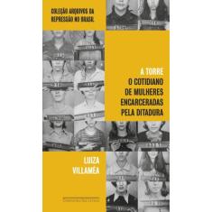 Livro - A Torre - Companhia das Letras