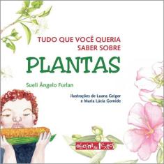 Livro - Tudo que você queria saber sobre plantas