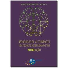Negociacao de Alto Impacto Tec. de Neuromarketing