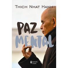 Paz mental: Tornar-se completamente presente