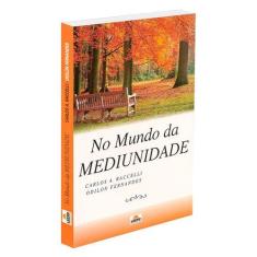 No Mundo da Mediunidade - LEEPP