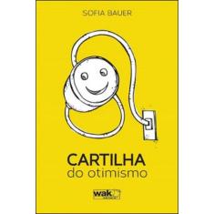 Cartilha do otimismo - WAK EDITORA