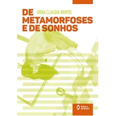 De metamorfoses e de sonhos