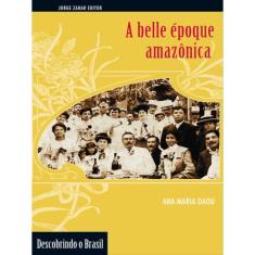 A Belle Époque Amazônica