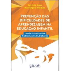 Livro Prevenção Das Dificuldades De Aprendizagem Na Educação - Wak Edi