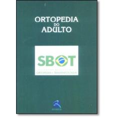 Ortopedia Do Adulto - Revinter