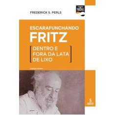 Escarafunchando Fritz: Dentro e fora da lata de lixo