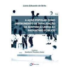 Livro - A ação popular como instrumento de invalidação da sentença les