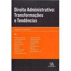 Direito administrativo: Transformações e tendências