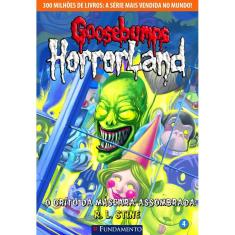 Goosebumps Horrorland 04 - O Grito Da Máscara Assombrada