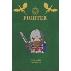 Fighter Character Chronicle: Fantasy D&D Themed Character Notebook/Journal