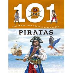 Livro - 101 coisas que você deveria saber sobre piratas
