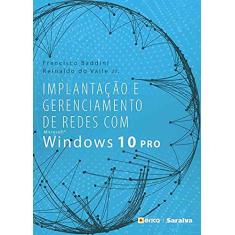 Implantação e gerenciamento de redes com Microsoft Windows 10 Pro