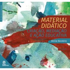 Material didático:: criação, mediação e ação educativa