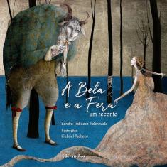 A Bela E A Fera - Um Reconto