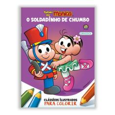Livro - Turma da Mônica - Clássicos Ilustrados para Colorir: O Soldadi