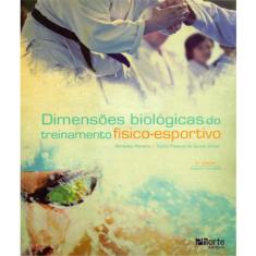 Dimensões Biológicas do Treinamento Físico: Esportivo