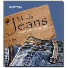 Moda Jeans: Fantasia Estética Sem Preconceito - IDEIAS & LETRAS - SANT