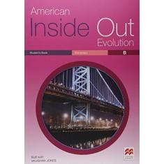 American Inside out Evolution: Student's Book - Elementary B