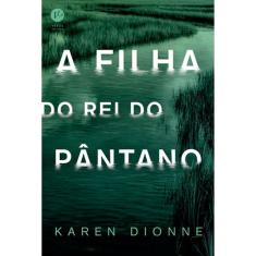 A Filha Do Rei Do Pântano