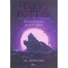 Livro Harry Potter E O Prisioneiro De Azkaban J.K. Rowling