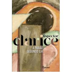 Livro - A paixão segundo G. H.