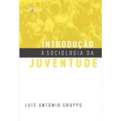 Introdução À Sociologia Da Juventude