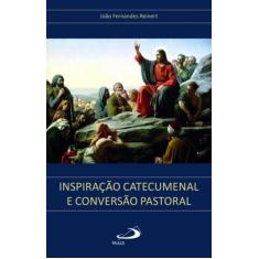 Inspiração catecumenal e conversão pastoral - PAULUS EDITORA, 3