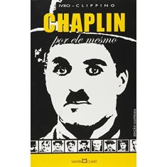 Chaplin por Ele Mesmo