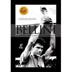Bellini - O Primeiro Capitão Campeão