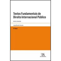 Textos fundamentais de direito internacional público -  revista e atualizada