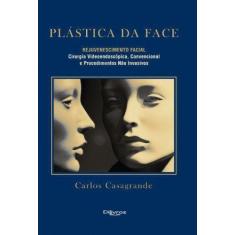 Livro Plastica Da Face Rejuvenescimento Facial - Di Livros -