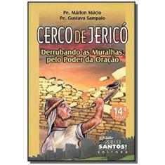 Cerco De Jerico - Derrubando As Muralhas, Pelo Poder Da Oração - Missa