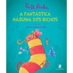 Livro - A fantástica máquina dos bicho