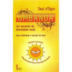 Umbanda - Um Encontro na Diversidade Racial