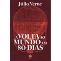 Livro - Volta ao Mundo em 80 Dias - Editora Garnier