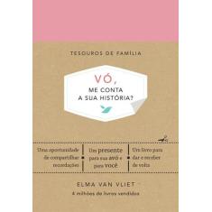Livro - Vó, me conta a sua história? (Tesouros de família) - Editora S