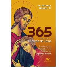 Livro - 365 Dias Com O Coração De Jesus