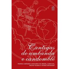 Livro - Cantigas De Umbanda E Candomble