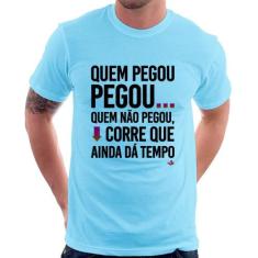 Camiseta Quem pegou, pegou - Foca na Moda, Azul bebê, GGG
