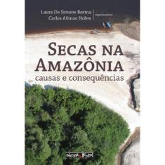 Secas Na Amazonia - Causas E Consequencias