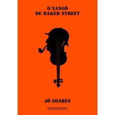 Livro - O xangô de Baker Street